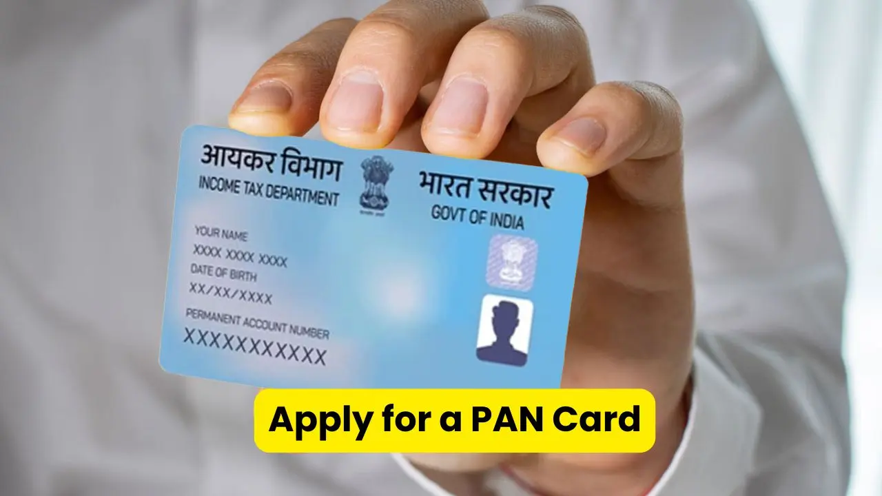 Apply for a PAN Card