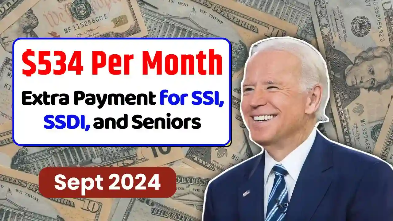 New 534 Per Month Extra Payment for SSI SSDI and Seniors