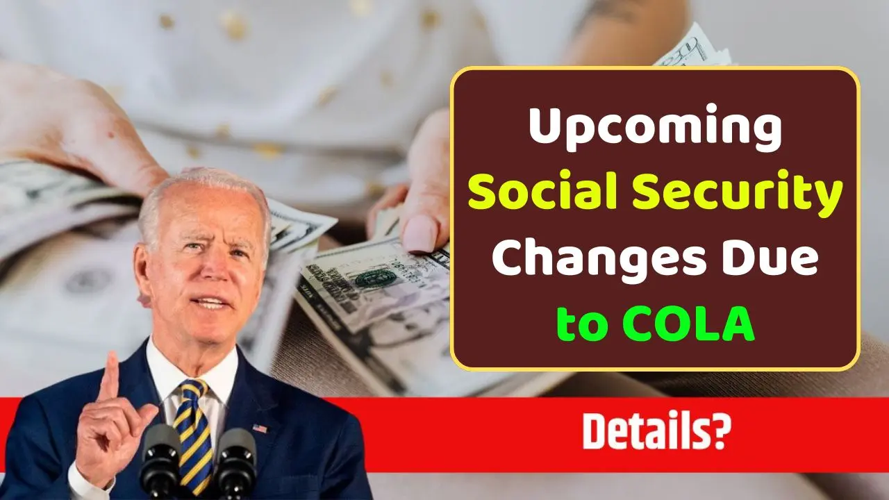 Upcoming Social Security Changes Due to COLA