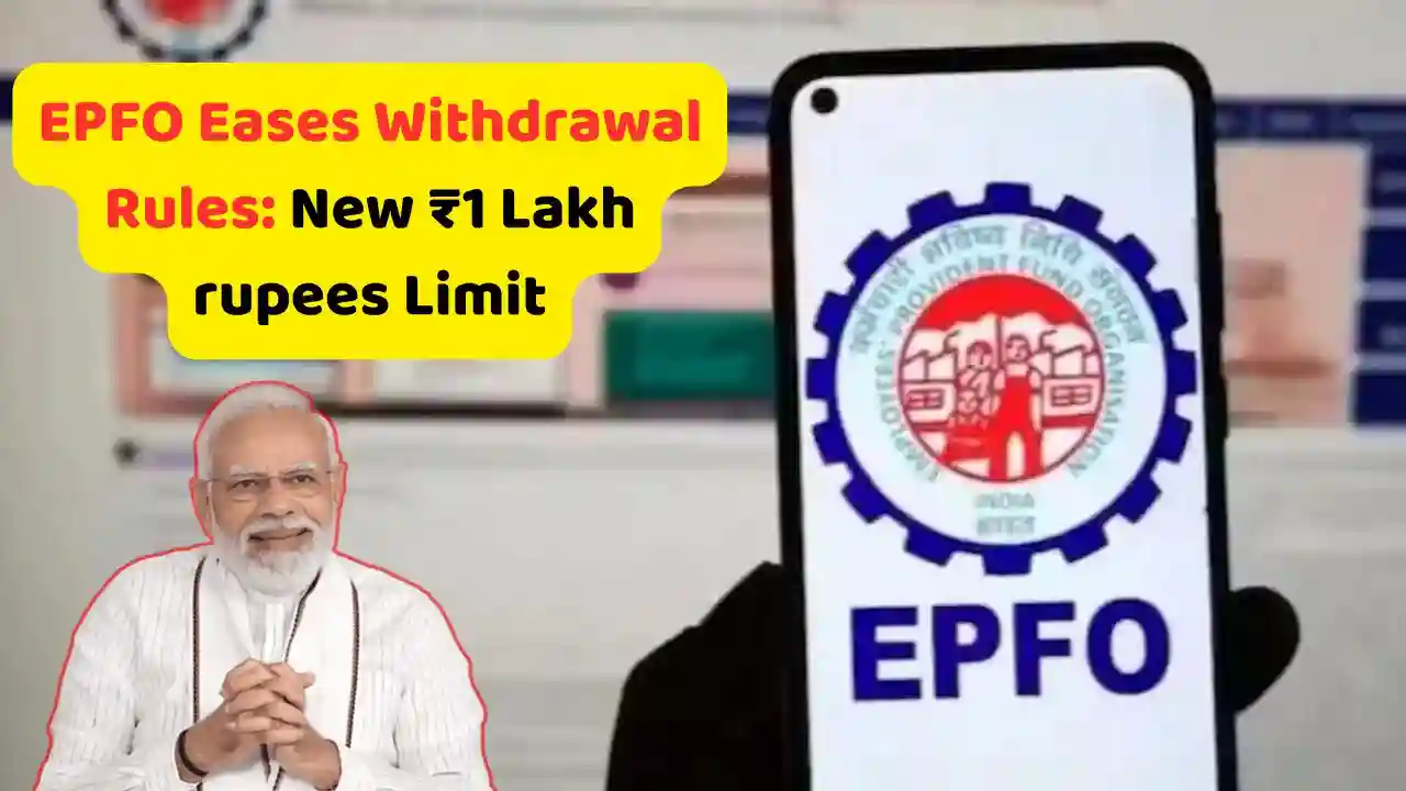 epfo New ₹1 Lakh Withdrawal Limit